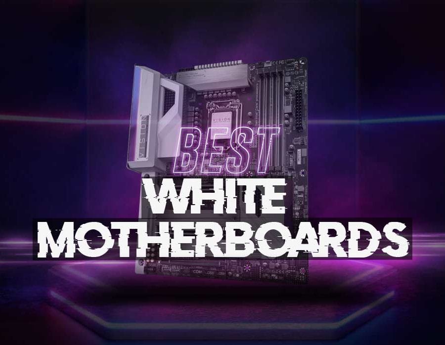Best White Motherboards