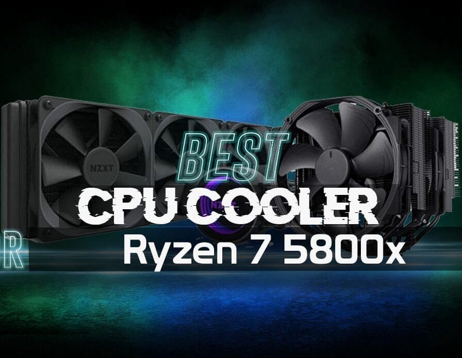 Best CPU Cooler for Ryzen 7 5800x