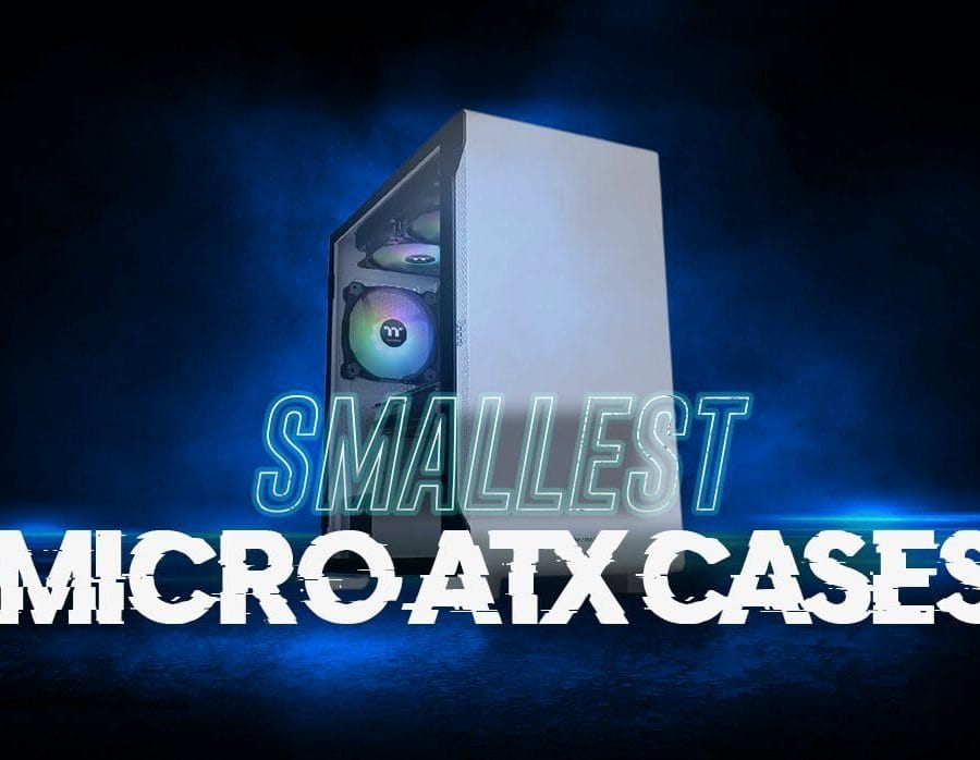 Smallest Micro ATX Case